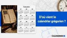 D’où vient le calendrier grégorien